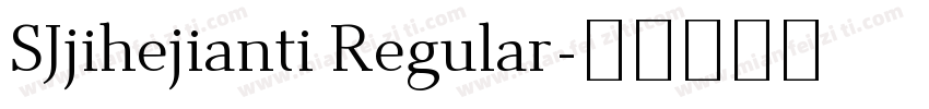 SJjihejianti Regular字体转换